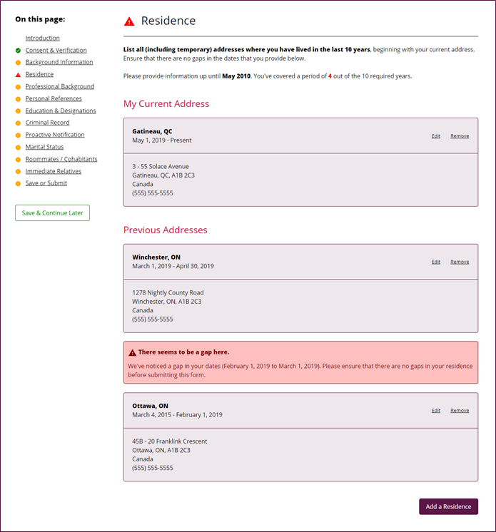 A screenshot of the security clearance application's residence interface. This image highlights how a web form can dynamically indicate to a user where errors exist, helping them complete the form with correct information that spans the dates required by the security office. Errors are placed in helpful locations where gaps in the applicant's address information exist.