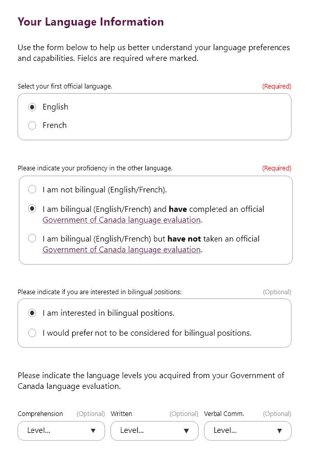 A screenshot of a proposed interface in which Talent Cloud has streamlined how applicants are asked about their official languages. The interface only asks questions that are relevant to the applicant's previous answers, and uses plain language to ask about bilingualism and Government examination levels.