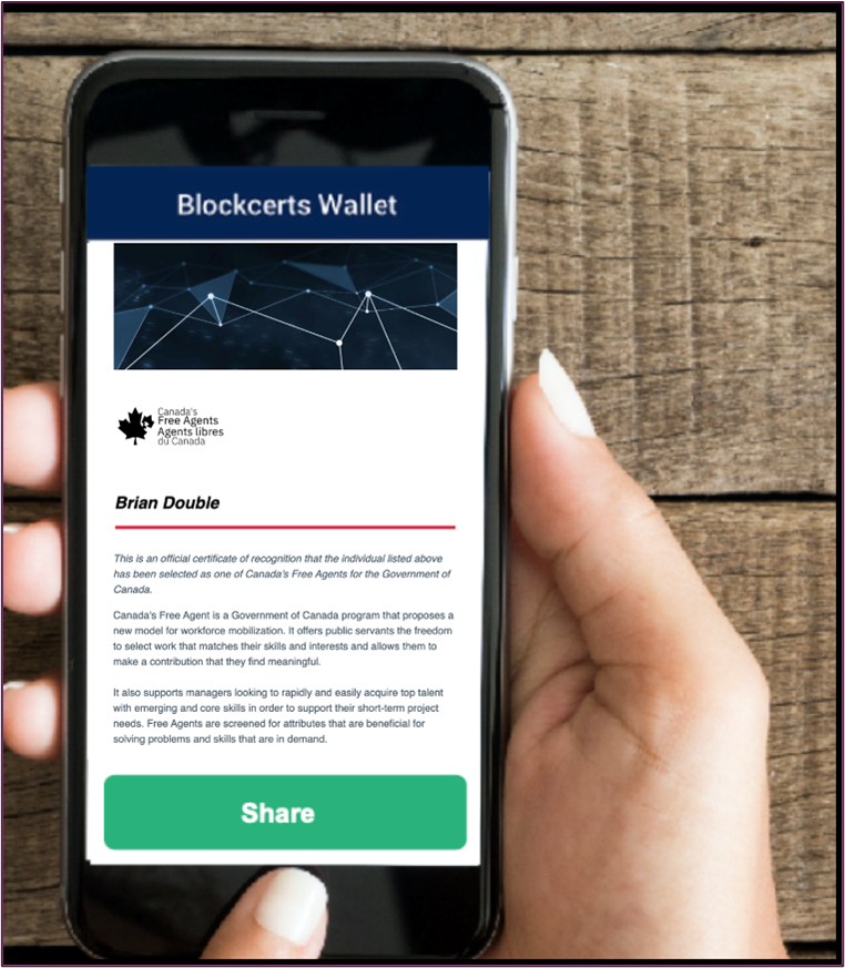 A mockup of a blockcert interface being displayed on a mobile phone using a digital wallet application. The blockcert contains helpful metadata about the owner and the way the credential was issued, along with a large share button to easily share the credential with institutions or applications.